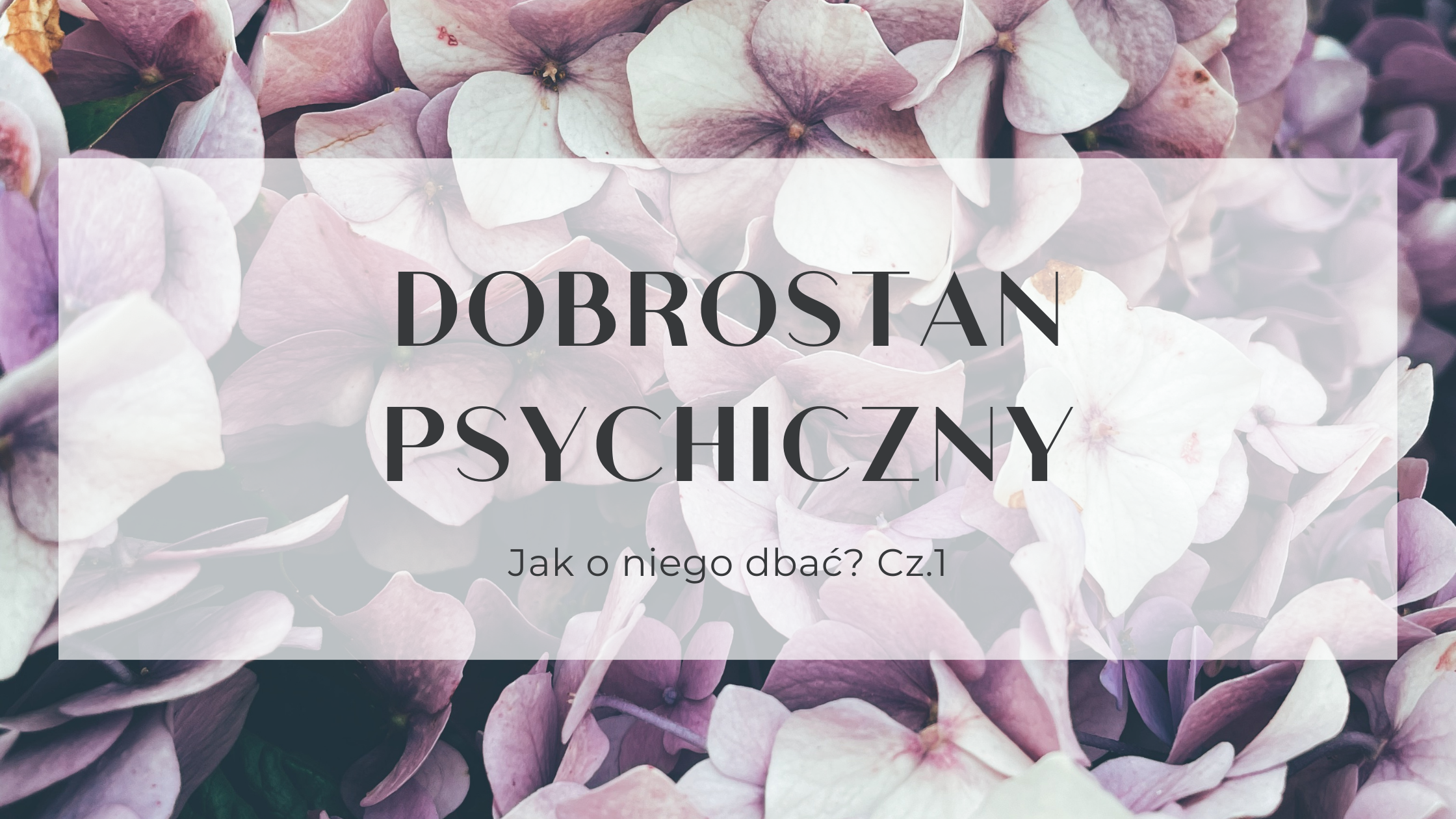 You are currently viewing Dobrostan Psychiczny