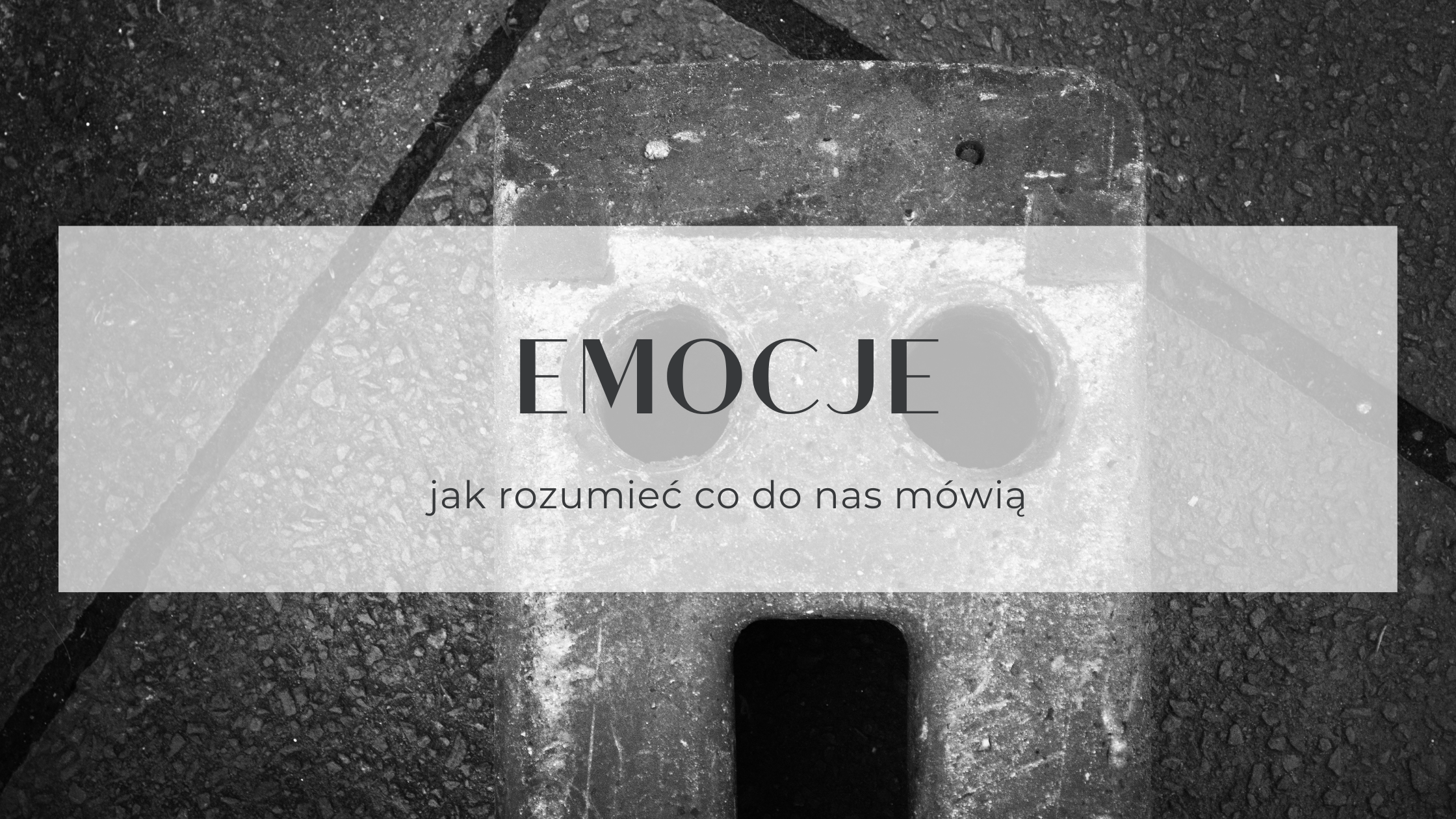 You are currently viewing EMOCJE